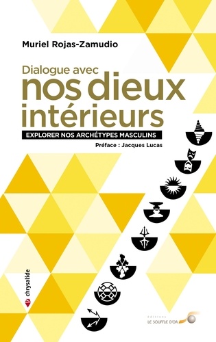 Dialogues avec nos dieux intérieurs. Explorer nos archétypes masculins