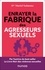 Comment enrayer la fabrique des agresseurs sexuels