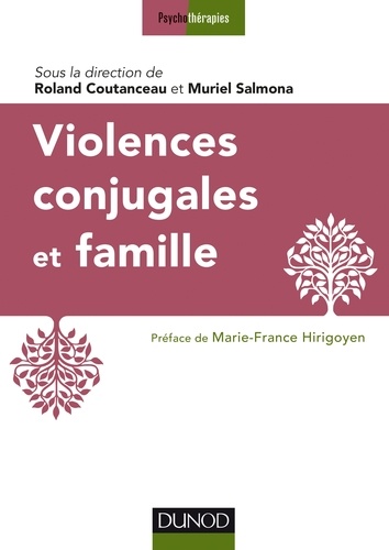 Roland Coutanceau et Muriel Salmona - Violences conjugales et famille.