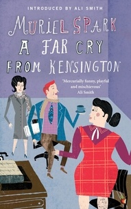 Muriel Spark - A Far Cry From Kensington.
