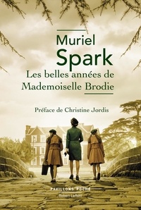 Muriel Spark - Les belles années de Mademoiselle Brodie.