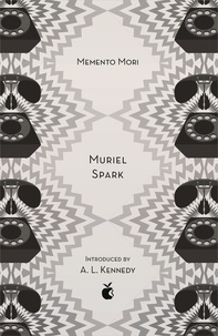 Muriel Spark et A.L. Kennedy - Memento Mori.