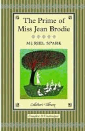 Muriel Spark - The Prime of Miss Jean Brodie.