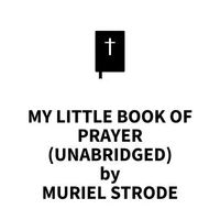 My Little Book of Prayer (UNABRIDGED)
