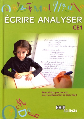 Muriel Strupiechonski - Grammaire CE1 écrire, analyser - Manuel de l'élève.