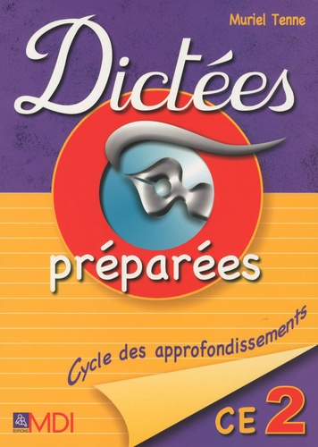 Muriel Tenne - Dictées préparées CE2.