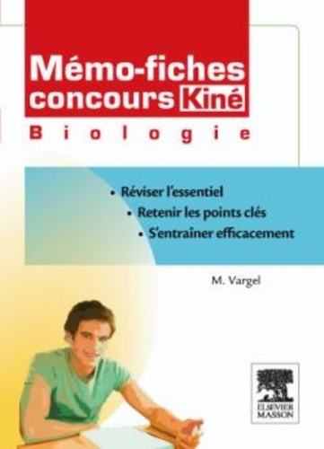 Muriel Vargel - Mémo-fiches Concours kiné Biologie.