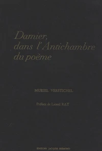 Damier, dans l'Antichambre du poème