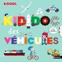 Muriel Zürcher et Didier Balicevic - Le Kididoc des véhicules.