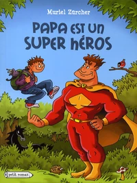 Papa est un super héros