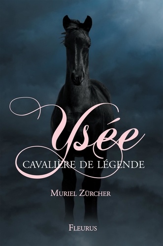 Ysée, cavalière de légende Tome 1