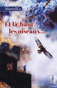 Et là-haut les oiseaux...