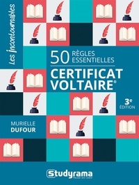 Murielle Dufour - 50 règles essentielles Certificat Voltaire.