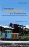 Murielle Gauthiérot - L'entreprise Beauport à la Guadeloupe - Un exemple d'aménagement territorial et de transformation sociale.
