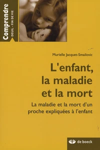 L'enfant, la maladie et la mort