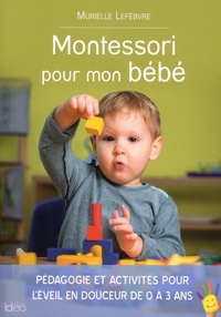 Murielle Lefebvre - Montessori pour mon bébé.