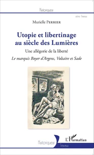 Utopies et libertinage au siècle des Lumières