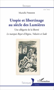 Utopies et libertinage au siècle des Lumières