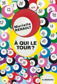 Murielle Renault - A qui le tour ?.