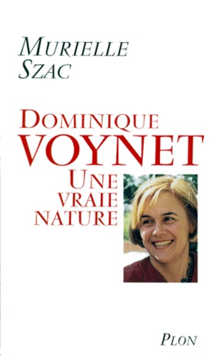 Dominique Voynet. Une Vraie Nature - Occasion