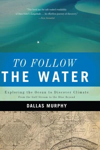 To Follow the Water