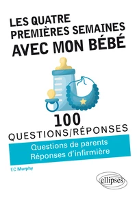 Les quatre premières semaines avec mon bébé