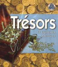 Trésors et richesses disparues