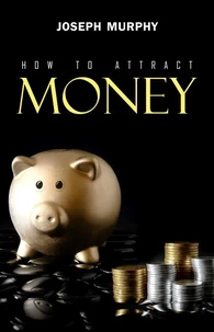 How to Attract Money