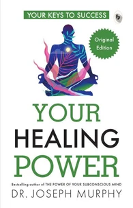 How To Use Your Healing Power