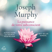 La puissance de votre subconscient