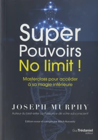 Super Pouvoirs No limit !