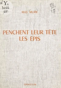 Penchent leur tête les épis