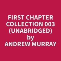 First Chapter Collection 003 (Unabridged)