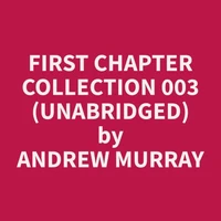 First Chapter Collection 003 (Unabridged)