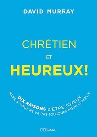 Chrétien et heureux !