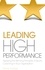 Leading High Performance. Applying the Winning Principles of Sports Coaching in Your Organisation