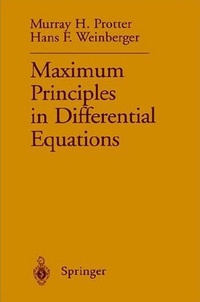 Murray H. Protter et Hans Felix Weinberger - Maximum Principles in Differential Equations.