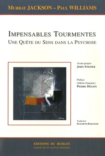 Murray Jackson - Impensables tourmentes : une quête de sens dans la psychose.