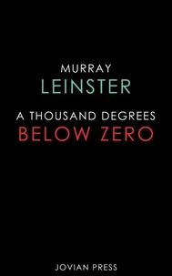 A Thousand Degrees Below Zero