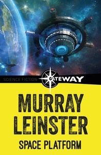 Murray Leinster - Space Platform.