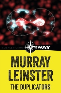 Murray Leinster - The Duplicators.
