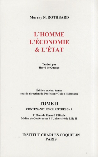 Murray N. Rothbard - L'homme, l'économie & l'Etat - Tome 2.