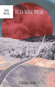 De la neige rouge