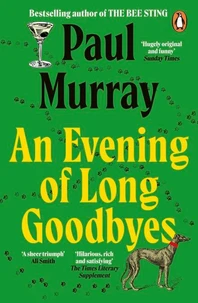 An Evening of Long Goodbyes