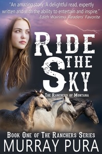  Murray Pura - Ride the Sky - The Ranchers of Montana, #1.