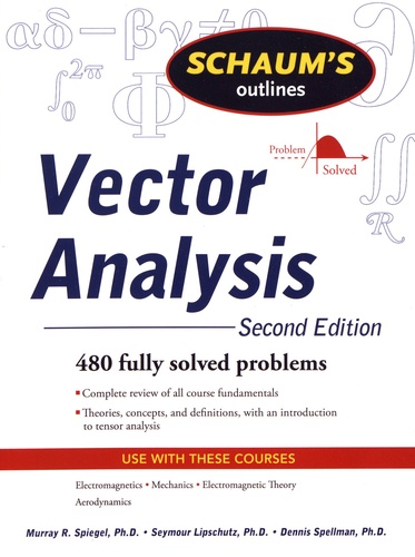 Murray R. Spiegel et Dennis Spellman - Vector Analysis.