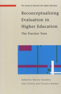 Murray Saunders - Reconceptualising Evaluation in Higher Education - The Practice Turn.