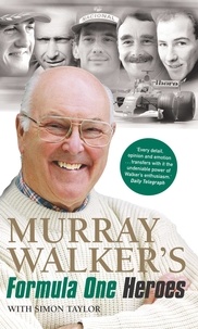 Murray Walker et Simon Taylor - Murray Walker's Formula One Heroes.