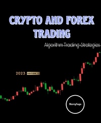  Murry Naga - Crypto and Forex Trading - Algorithm Trading Strategies.
