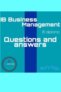  Murry Naga - IB Business Management| Questions and Answers pack|.